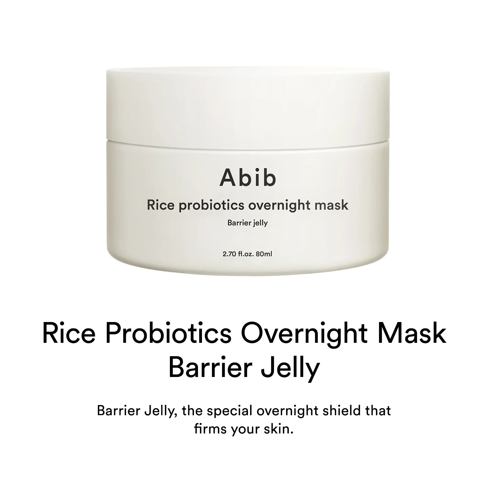 Abib Rice Probiotics Overnight Mask Barrier Jelly 80ml